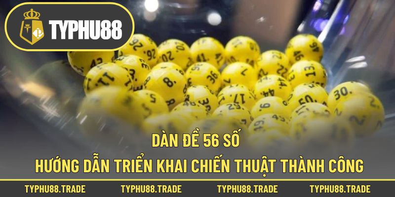 Dàn đề 56 số