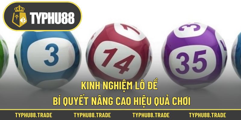 Kinh nghiệm lô đề